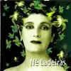 Né Ladeiras - Da Minha Voz